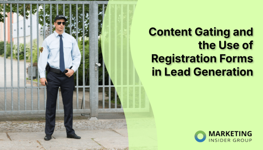 Content Gating and the Use of Registration Forms in Lead Generation