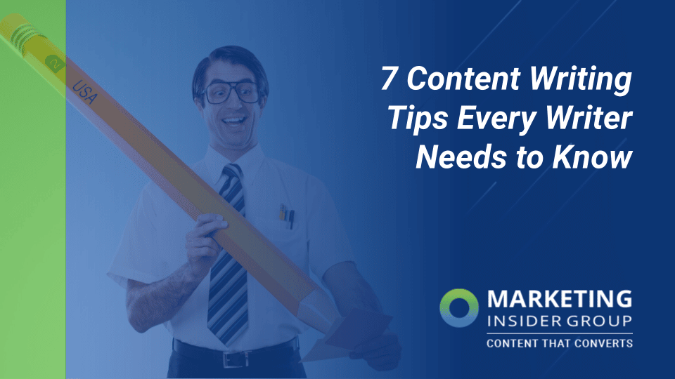 10 Content Writing Tips Every Writer (and Brand) Needs to Know