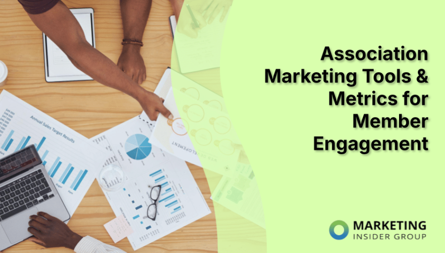 Association Marketing Tools & Metrics for Member Engagement
