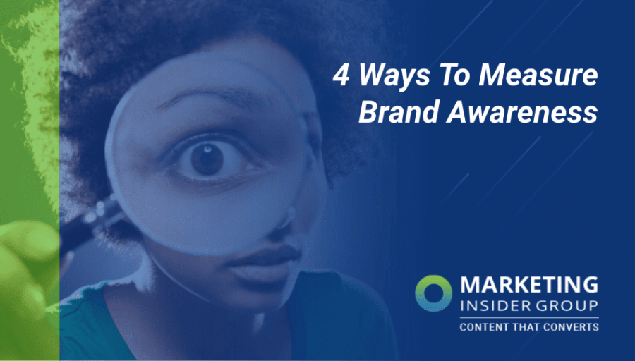 4 Ways To Measure Brand Awareness