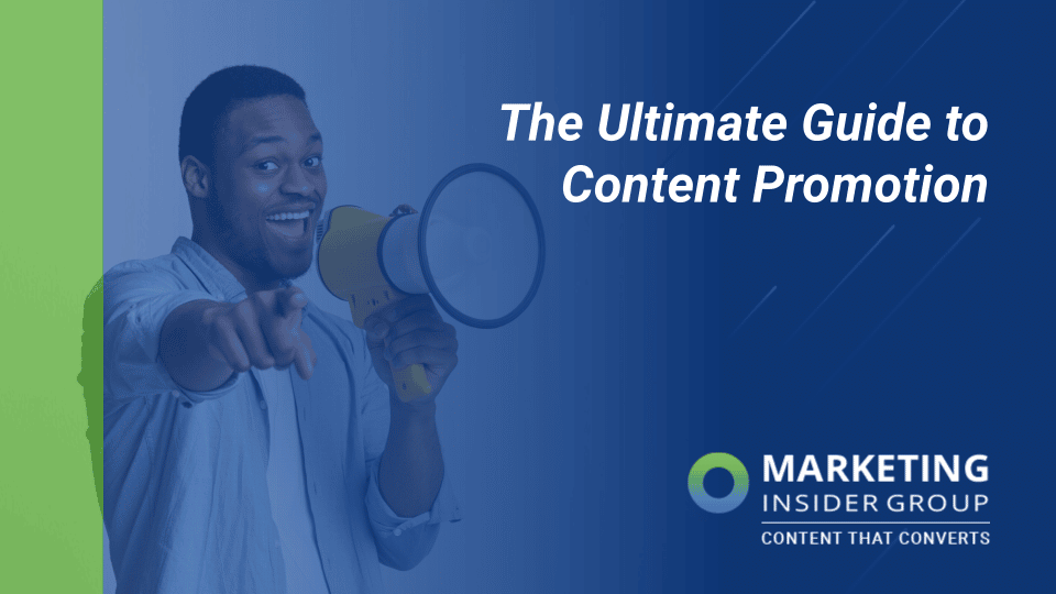 The Ultimate Guide to Content Promotion