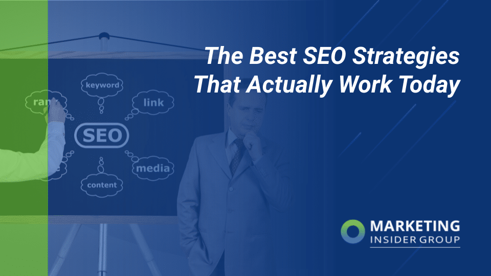 The Best SEO Strategies That Actually Work Today