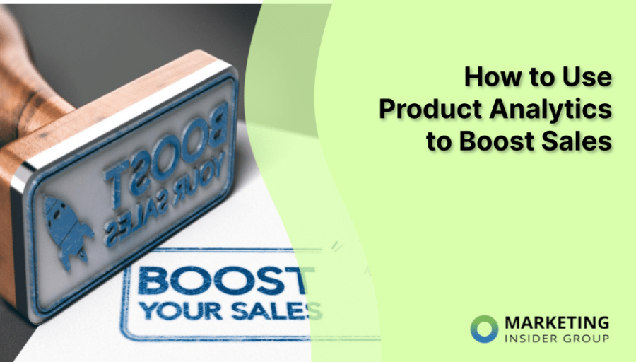 How to Use Product Analytics to Boost Sales