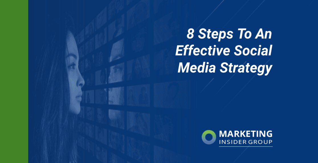 8 Steps To An Effective Social Media Strategy