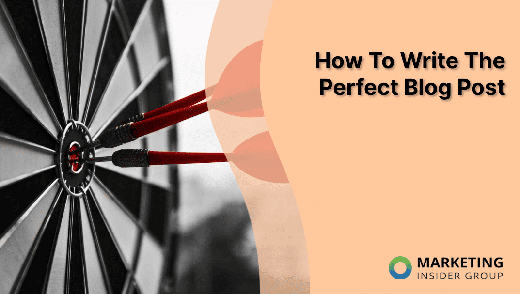 Your 20-Step Checklist to Write the Perfect Blog Post